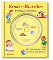 Kinder-Klassiker: Vorlesegeschichten: Mit 5 Geschichten zum Vorlesen und Anhören