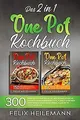 DAS 2 IN 1 ONE POT KOCHBUCH: 300 Rezepte für eine einfac... | Buch | Zustand gut