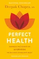 Perfect Health--Revised and Updated: The Complete Mind Body Guide