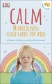 Wynne Kinder - Calm - Mindfulness Flash Cards for Kids   40 Activities - G245z