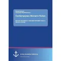 Anchor Academic Publishing Contemporary Women's Fiction. Feminist Narratives in Selected Twentieth Century Women's Novels (Englisch, Subashish Bhattacharjee, Dipak Barman, 2016) (55820954)