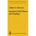 Quantum Field Theory and Topology Grundlehren der mathematischen Wissenschaften 307