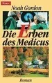 Die Erben DES Medicus  von Gordon, Noah | Buch | Zustand akzeptabel