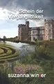 Schein der Vergänglichkeit von winter, suzanna | Buch | Zustand sehr gut