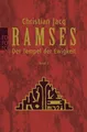 Jacq, Christian: Ramses; Teil: Bd. 2., Der Tempel der Ewigkeit. Dt. von Ingrid A