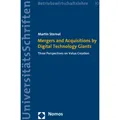 Mergers and Acquisitions by Digital Technology Giants von Martin Sternal / Nomos / Taschenbuch