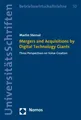Martin Sternal | Mergers and Acquisitions by Digital Technology Giants | Buch