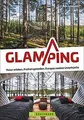 Glamping. Natur erleben, Freiheit genießen - Europa... | Buch | Zustand sehr gut