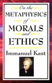 Immanuel Kant | On the Metaphysics of Morals and Ethics | Buch | Englisch (2008)