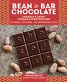 Bean-to-Bar Chocolate: America’s Craft Chocolate Revolution: The Origins, the Makers, and the Mind-Blowing Flavors