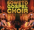 The Soweto Gospel Choir - African Spirit [New CD]