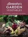 Alexandras Garden Vegetables: The new craft book f... | Buch | Zustand sehr gut