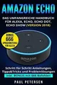 Amazon Echo: Das umfangreiche Handbuch für Alexa, E... | Buch | Zustand sehr gut