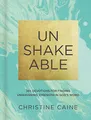 Unshakeable: 365 Devotions for Finding Unwavering Strength in God’s Word (A 365-Day Devotional)