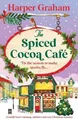 Harper Graham The Spiced Cocoa Café (Taschenbuch) Maple Falls