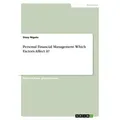 Personal Financial Management. Which Factors Affect it? von Sisay Nigatu / GRIN Verlag / Taschenbuch