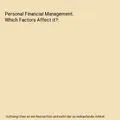 Personal Financial Management. Which Factors Affect it?, Sisay Nigatu