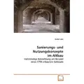 Sanierungs- und Nutzungskonzepte im Altbau von Gunar Lenk / VDM Verlag Dr. Müller / Taschenbuch
