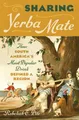 Rebekah E. Pite Sharing Yerba Mate (Taschenbuch)