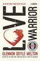 Love Warrior, Melton, Glennon Doyle