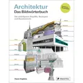 Prestel Architektur - das Bildwörterbuch (Deutsch, Owen Hopkins, Christiane Court, 2024) (39761387)