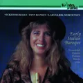 Boeckman, Vicki & Lars Ulrik Mortensen Early Italien Baroqu (CD) Album