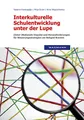Interkulturelle Schulentwicklung unter der Lupe: (Inter-)Nationale Impulse und Herausforderungen für Steuerungsstrategien am Beispiel Bremen