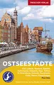 TRESCHER Reiseführer Ostseestädte: Ideal für Kreuzfahrten auf der Ostsee. Mit Kiel, Lübeck, Rostock, Gdansk, Kaliningrad, Klaipeda, Riga, Tallinn, St. ... Rønne auf Bornholm, Kopenhagen. Plus Oslo.