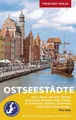 TRESCHER Reiseführer Ostseestädte: Ideal für Kreuzfahrten auf der Ostsee. Mit Ki