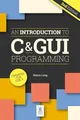 Simon Long - An Introduction to C  GUI Programming 2e - Paperback - F84z