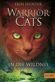 Warrior Cats. In die Wildnis: I, Band 1 | Hunter, Erin | Buch