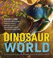 The Greatest Dinosaur Book Ever: Over 1,000 Amazing Dinosaurs, Famous Fossils,