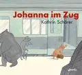 Johanna im Zug: Ausgezeichnet mit dem Schweizer Kin... | Buch | Zustand sehr gut