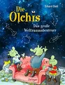 Die Olchis. Das große Weltraumabenteu..., Dietl, Erhard