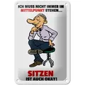 Femer GmbH Metallschild Spruch 12x18cm Muss nicht im Mittelpunkt stehen, (1 St), gewölbte Oberfläche, abgerundete Ecken, umgeschlagene Kanten