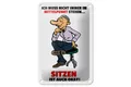 Blechschild Spruch 12x18cm Muss nicht im Mittelpunkt stehen Deko Schild