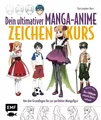 Dein ultimativer Manga-Anime-Zeichenkurs Christopher Hart