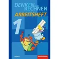 Denken und Rechnen 1. Arbeitsheft. Grundschule. Bayern