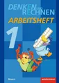 Denken und Rechnen 1. Arbeitsheft. Grundschule. Bayern Ausgabe 2014