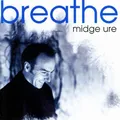 Midge Ure - Breathe | CD