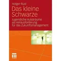 Das kleine Schwarze Jugendliche Autoträume als Herausforderung für das Zukunftsmanagement