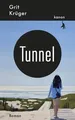 Tunnel: Roman von Krüger, Grit | Buch | Zustand wie neu