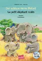 Der schlaue kleine Elefant (Deutsch-Französisch): Zweisprachiges Kinderbuch mit mehrsprachiger Audio-CD