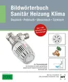 Bildwörterbuch Sanitär, Heizung, Klima Deutsch - Polnisch - Ukrainisch - Türk...