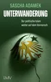 Unterwanderung Sascha Adamek