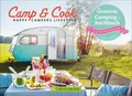 Camp & Cook – Happy Campers Lifestyle  Femke Creemers