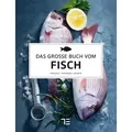 Das große Buch vom Fisch von Teubner / Graefe und Unzer Verlag / Buch