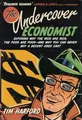 The Undercover Economist: Exposing Why the Rich Are Rich, the Poor Are Poor--and Why You Can Never Buy a Decent Used Car!