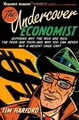 The Undercover Economist: Exposing Why the Rich Are R by Harford, Tim 0195189779