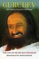 Gurudev: On the Plateau of the Peak: The Life of Sr... | Buch | Zustand sehr gut